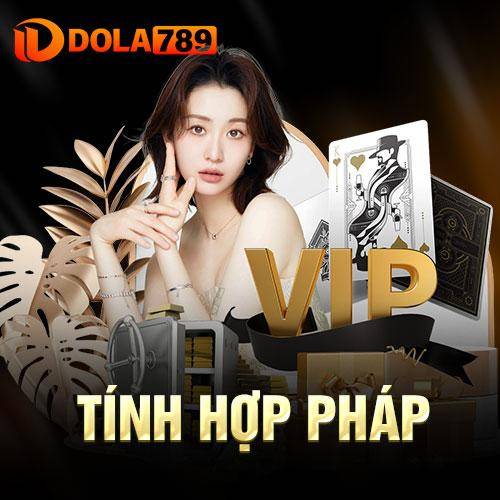 Tính hợp pháp được bảo hộ của Dola789