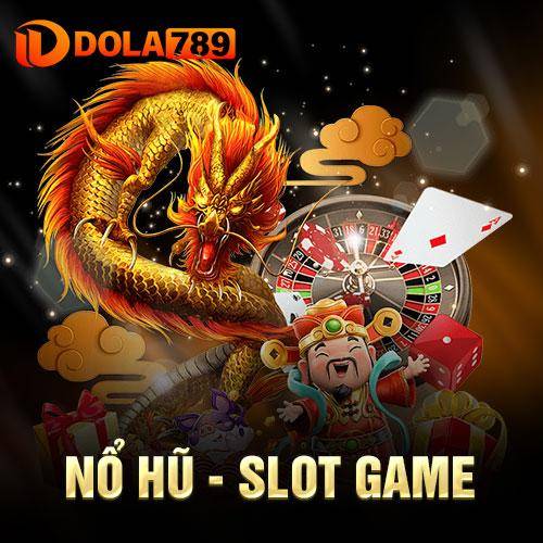 Nổ hũ - Slot Game 3D jackpot khủng